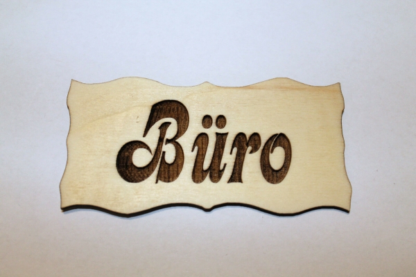 Büro - Schild aus Holz gelasert